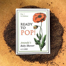 Load image into Gallery viewer, Baby Shower Poppy-Favors™ - READY TO POP! SEED PACKET FAVORS freeshipping - Bushel &amp; Peck Paper
